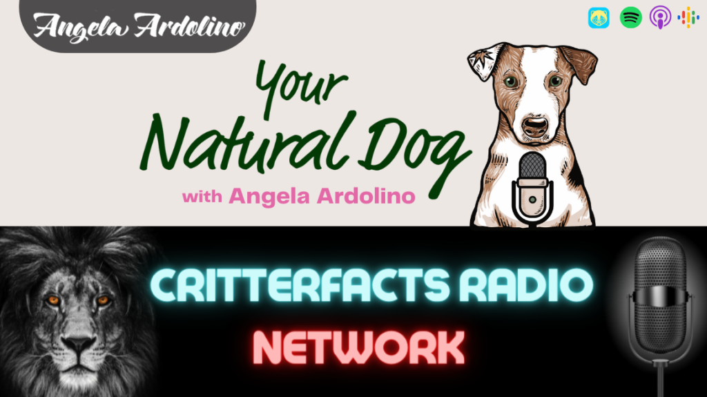 Your Natural Dog Podcast joins Critterfacts Radio Blog Featured Image