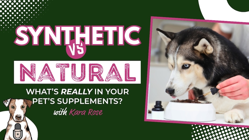 Synthetic vitamins in pet supplements synthetic vs natural vitamins and minerals your natural dog podcast